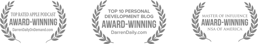 Award winning: top rated Apple podcast, DarrenDailyOnDemand.com. Top 10 personal development blog, DarrenDaily.com. Master of Influence, National Speakers Association of America.