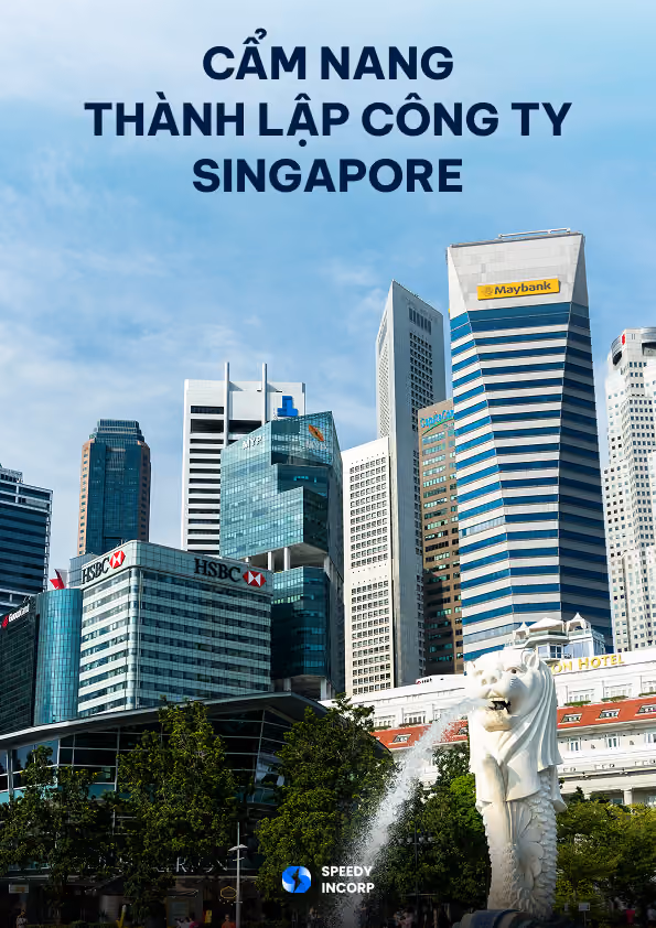 Cẩm nang thành lập công ty Singapore.