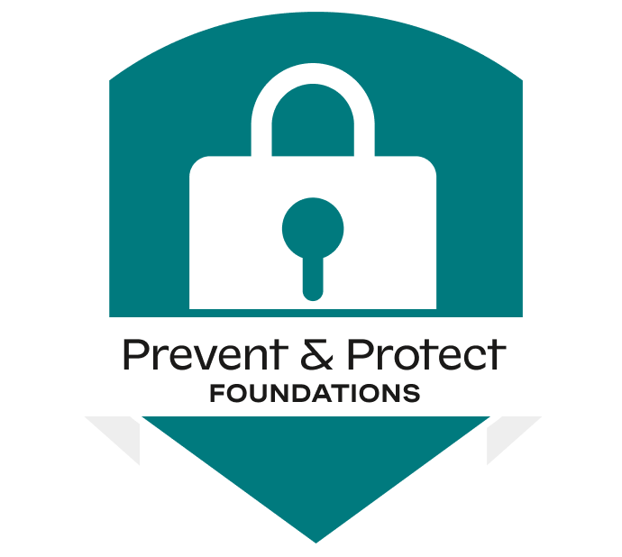 Shield emblem with a white unlocked padlock icon and text Prevent & Protect Foundations.