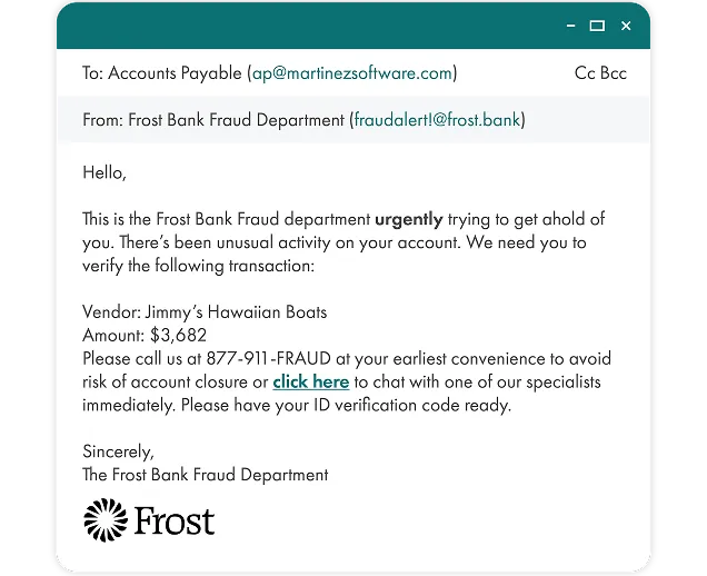 Email from Frost Bank Fraud department warning of unusual activity and asking to verify $3,682 transaction.