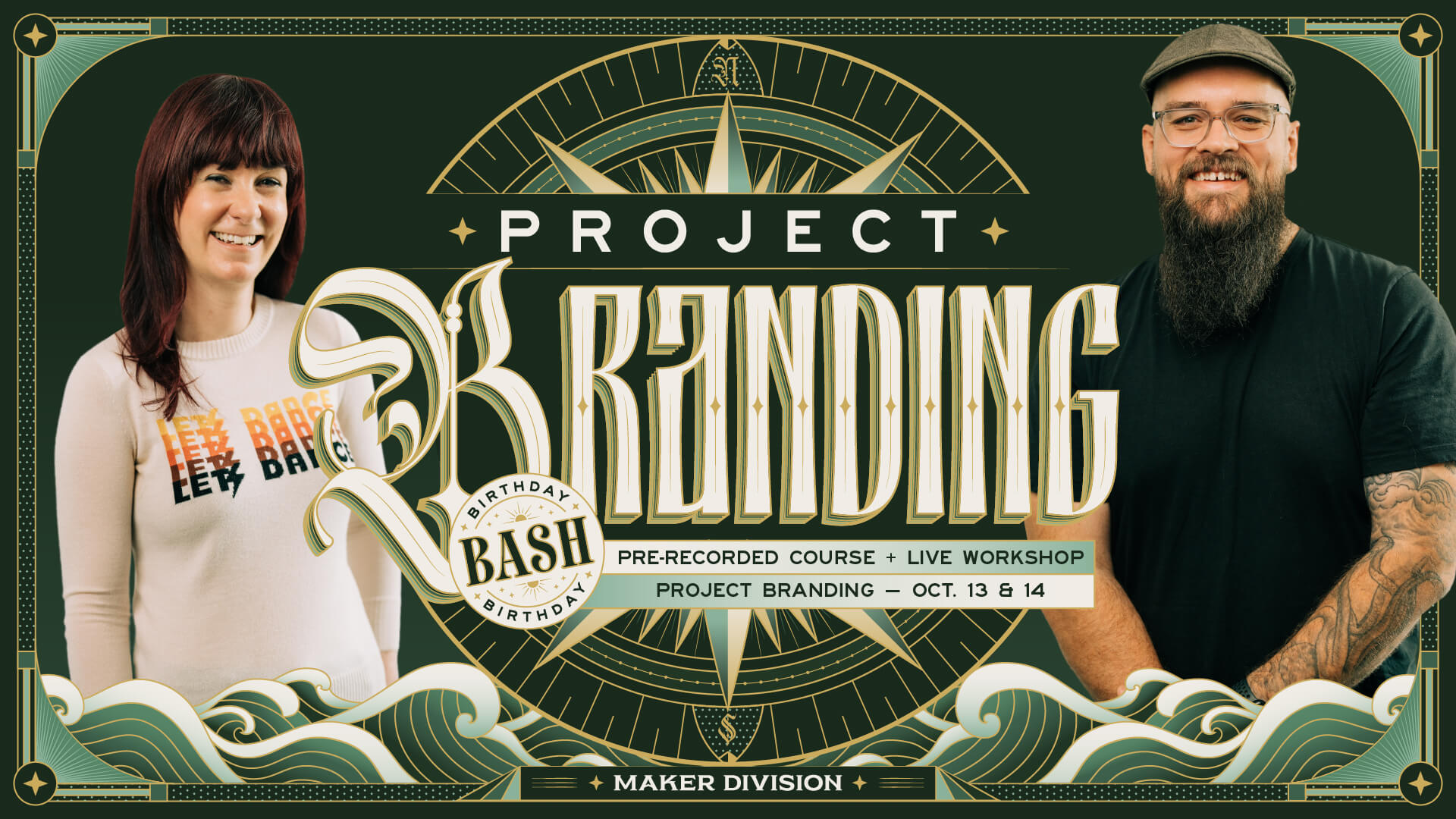 Project: Branding, Birthday Bash. Pre-recorded course plus live workshop, October 13 and 14, with Stephanie Owens and Ben Burns