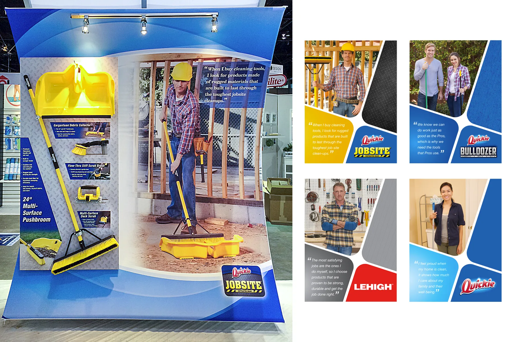 booth graphics and posters for Quickie and sub brands and affiliated brands.