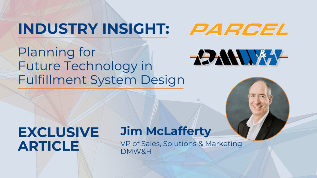 Planning for Future Technology in Fulfillment System Design