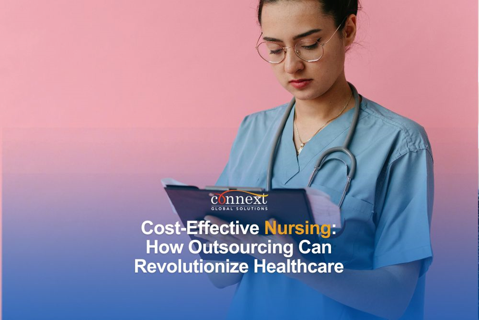 Cost Effective Nursing: How Outsourcing Can Revolutionize Healthcare