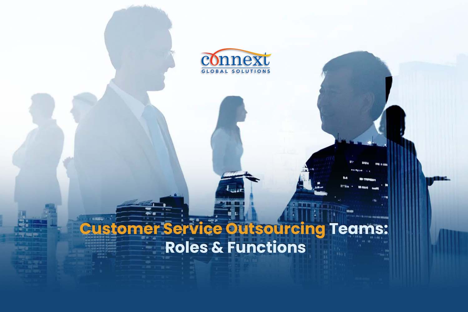 Customer Service Outsourcing Teams Roles & Functions