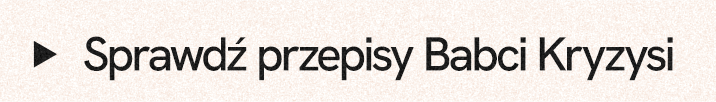 Button, kierujący do przepisów Babci