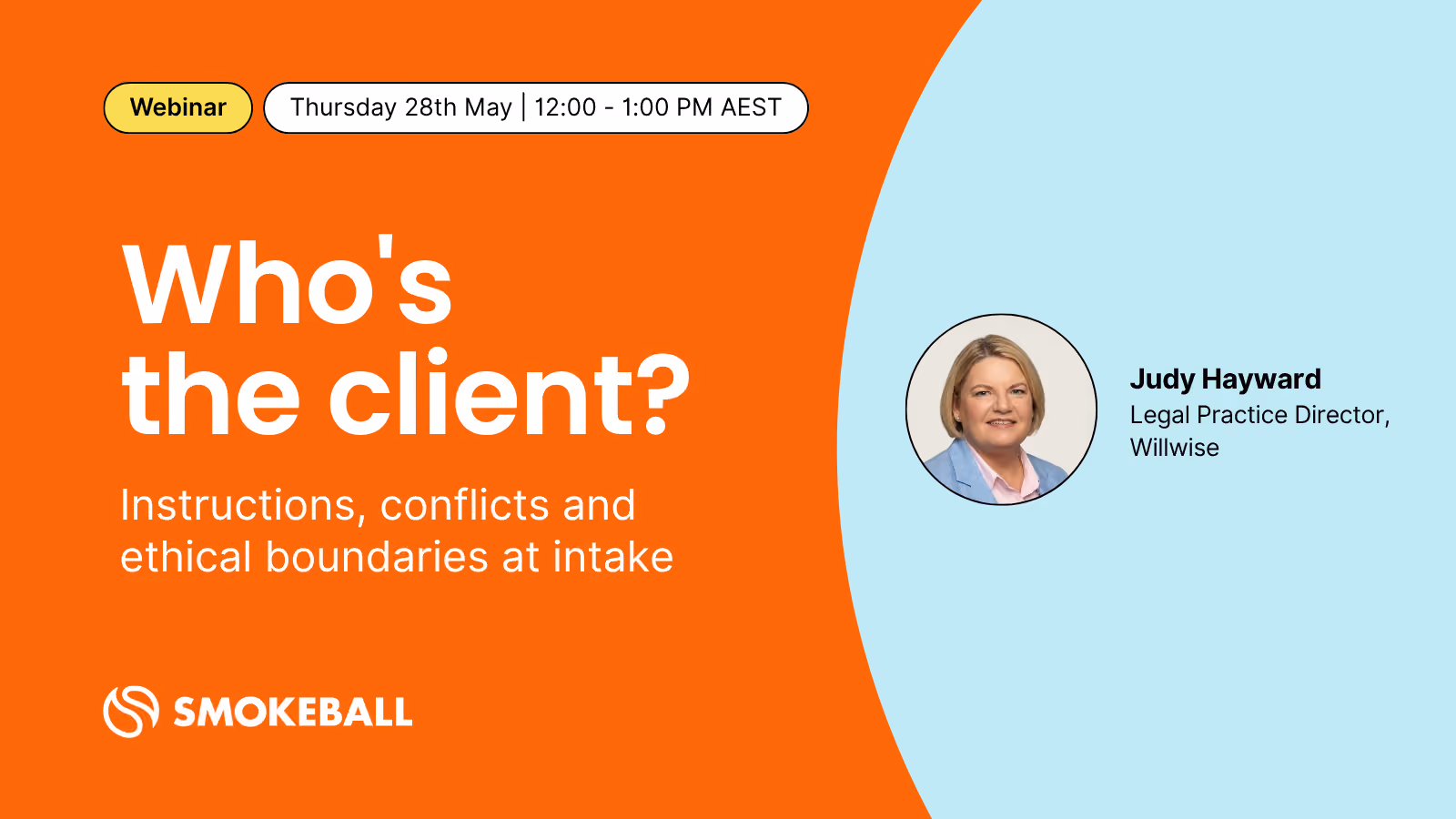 Who's the Client? Instructions, Conflicts and Ethical Boundaries at Intake