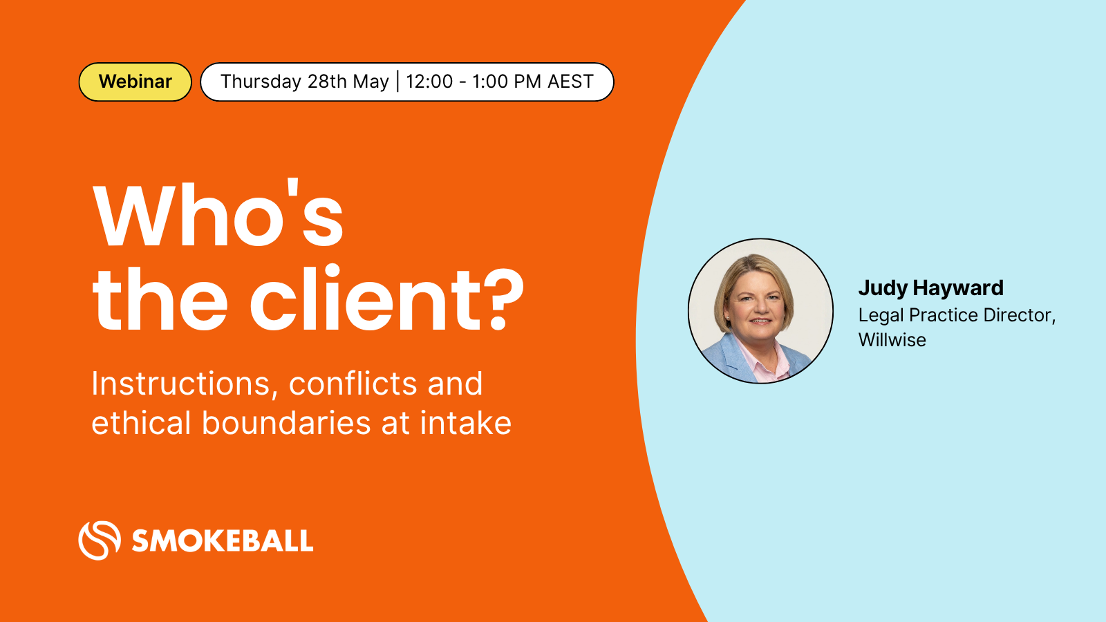 Who's the Client? Instructions, Conflicts and Ethical Boundaries at Intake