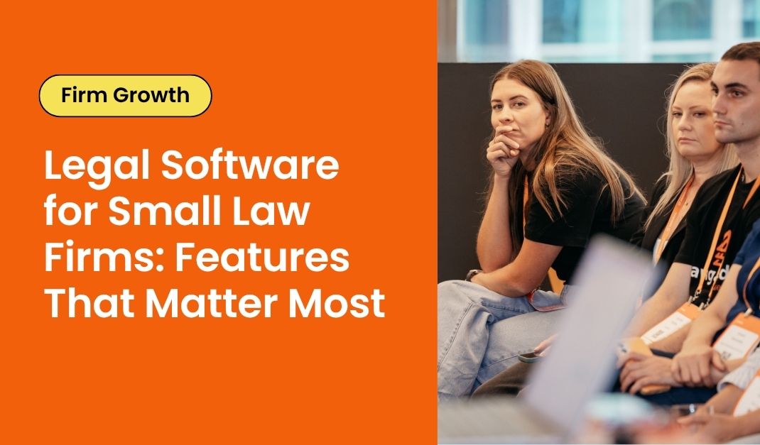 Best legal case management software for small Australian firms: Features that matter most