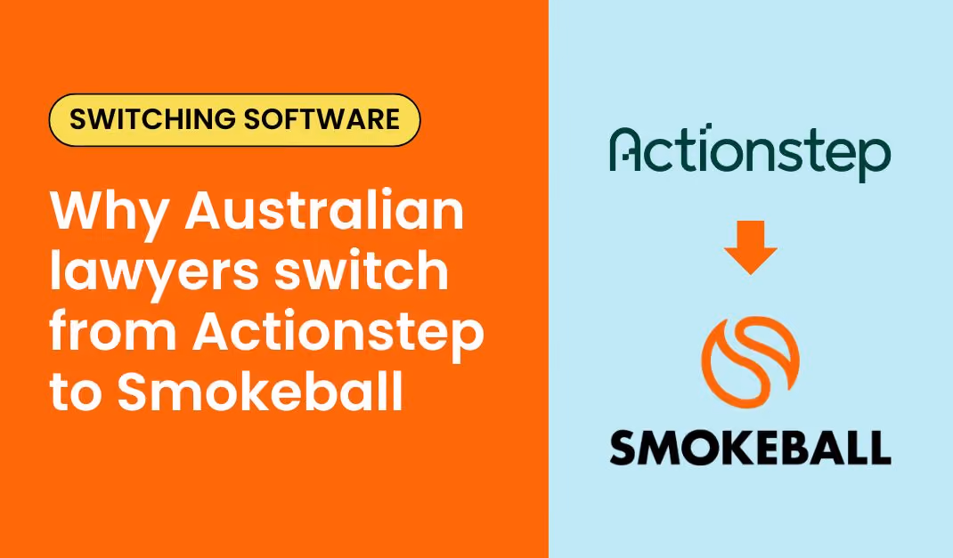 From Actionstep to Smokeball: Why Australian law firms are switching legal software in 2026