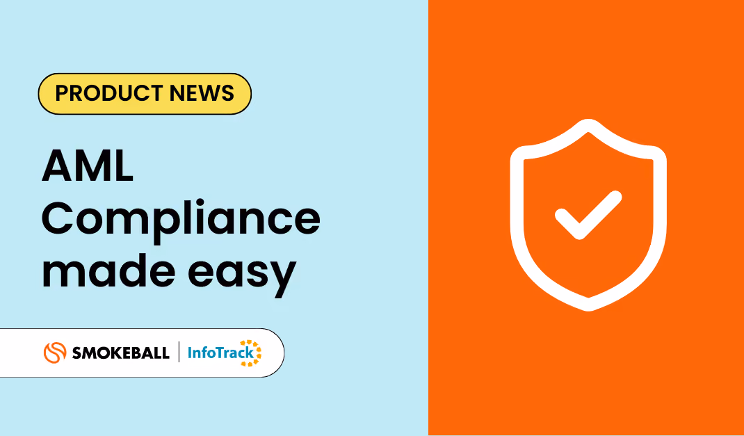 Smokeball's new AML/CTF Compliance features are now available
