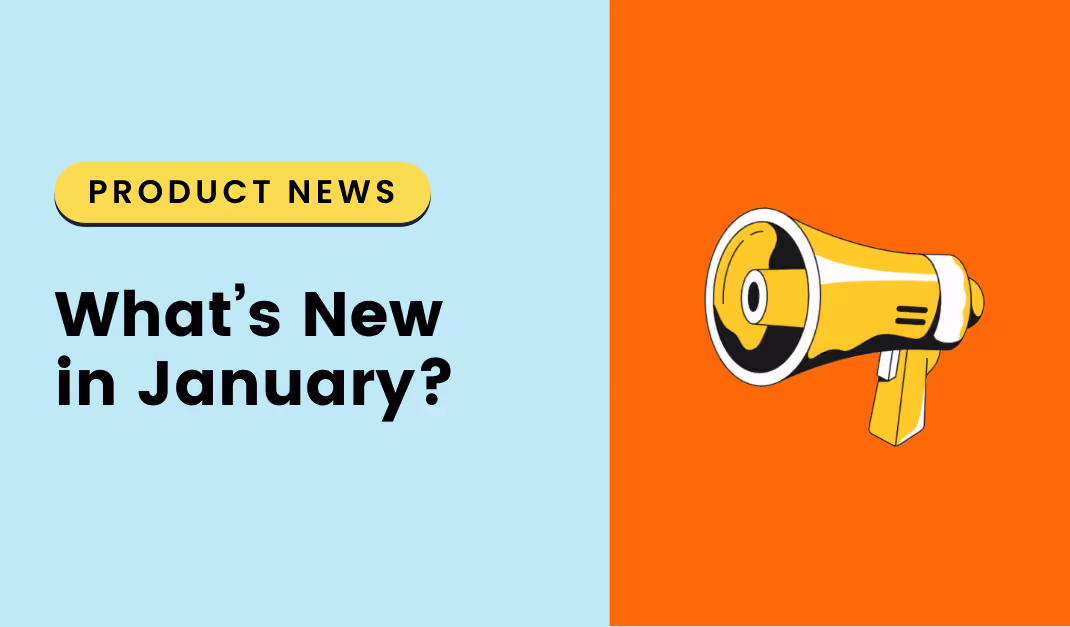 January Product Updates