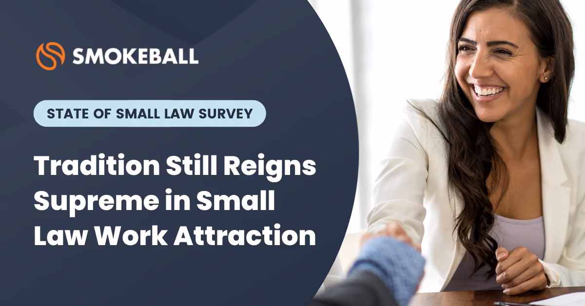 Tradition Still Reigns Supreme in Small Law Work Attraction