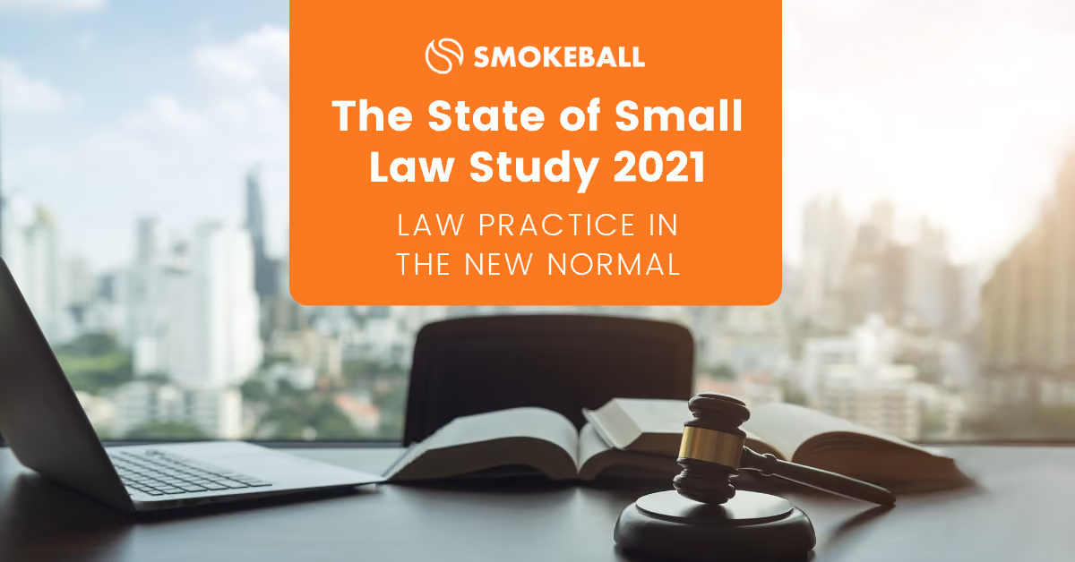 2021 State of Small Law Study: Law Practice in the New Normal