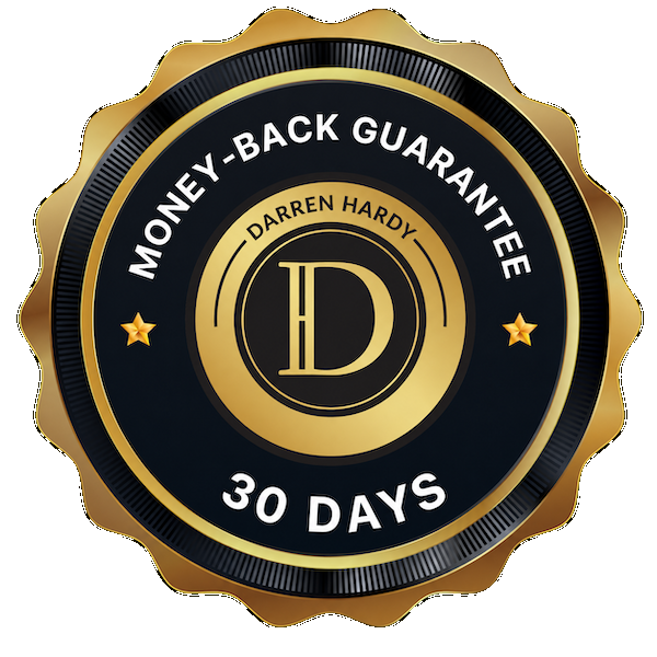 30-Day Money-Back Guarantee - Darren Hardy