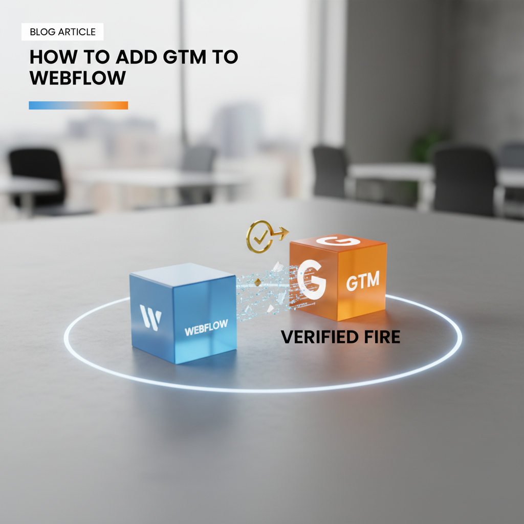 Illustration pour Comment ajouter GTM à Webflow (et vérifier qu’il se déclenche réellement)