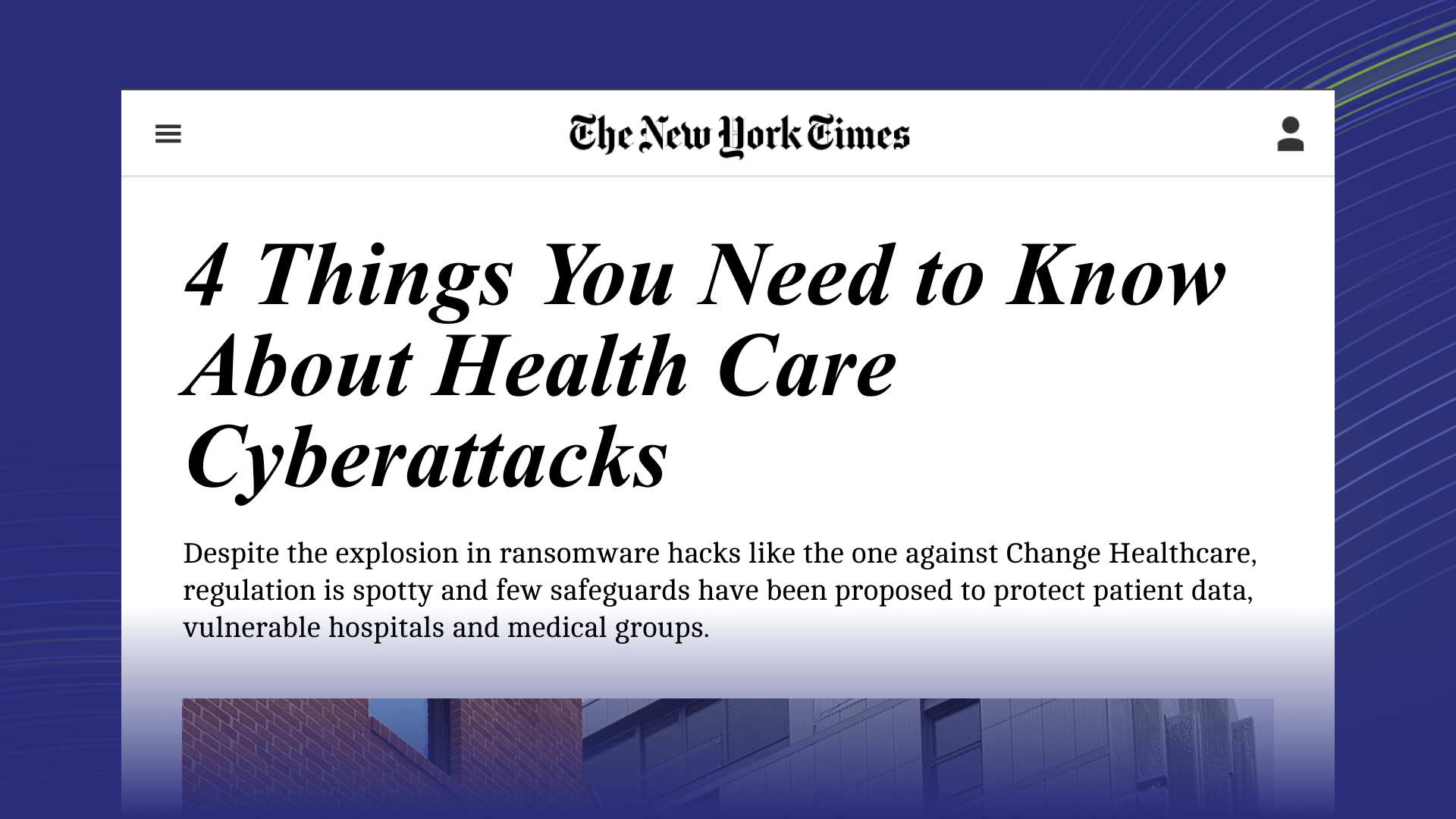 The New York Times headline: 4 Things You Need to Know About Health Care Cyberattacks