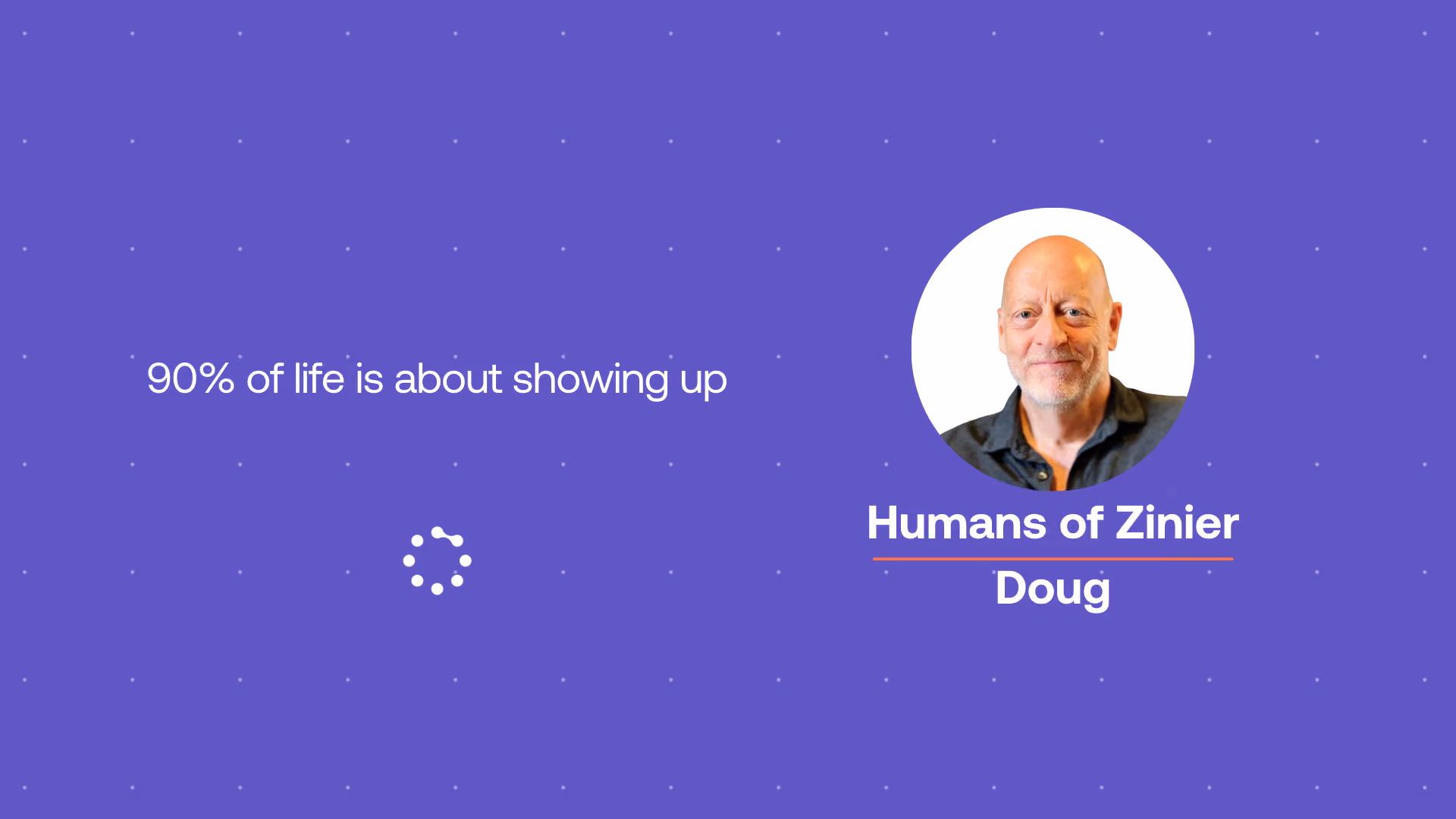 Doug from Zinier
