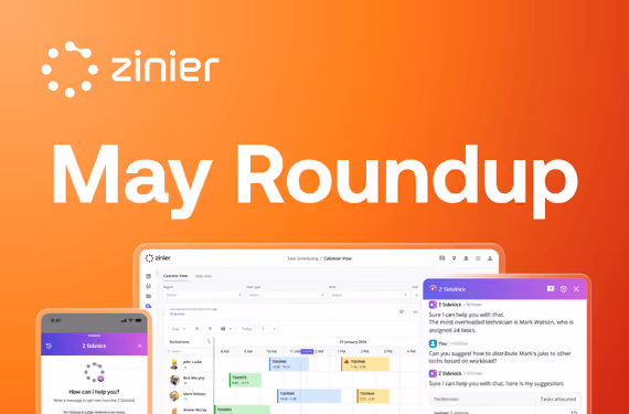 Zinier May Roundup banner with screenshots of the scheduling calendar and Z Sidekick AI assistant