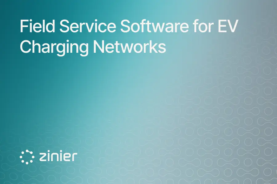 Title card reading “Field Service Software for EV Charging Networks” with the Zinier logo
