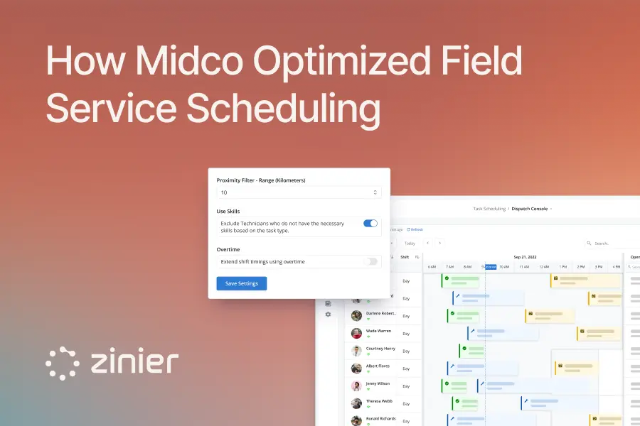 “How Midco Optimized Field Service Scheduling” with Zinier’s dispatch console and proximity, skills, and overtime settings