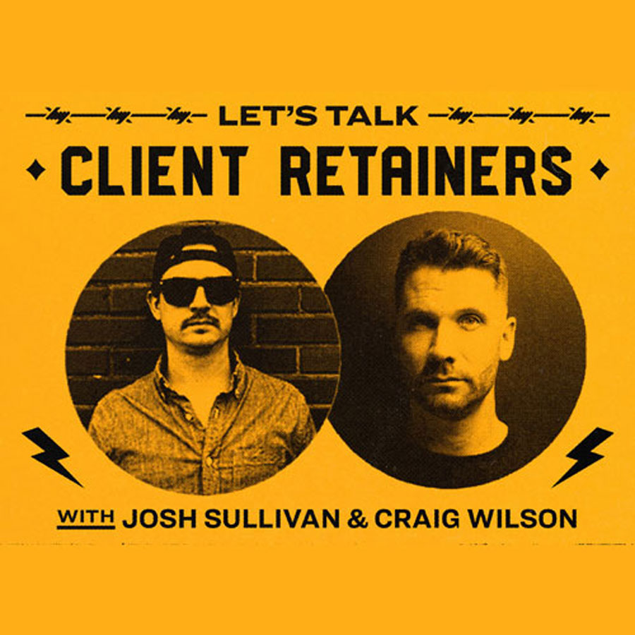 Josh Sullivan & Craig Wilson talk client retainers