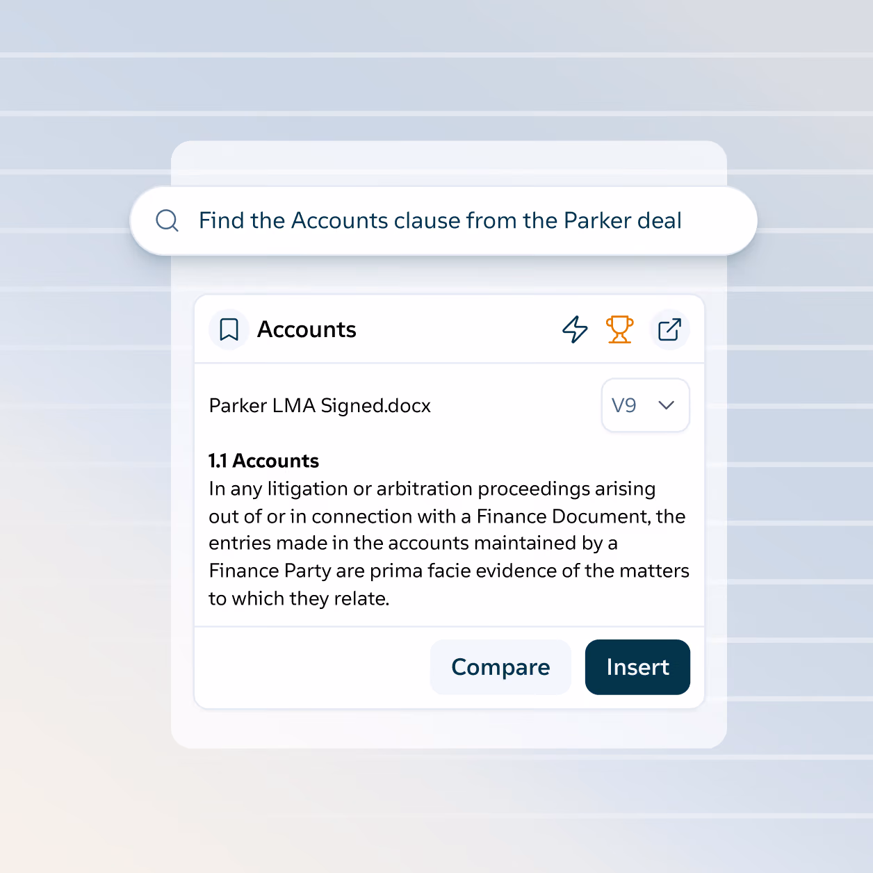 User interface showing a search bar with the query 'Find the Accounts clause from the Parker deal' and a results card displaying the Accounts clause from 'Parker LMA Signed.docx' including text about litigation or arbitration and finance document entries, with buttons labeled Compare and Insert.