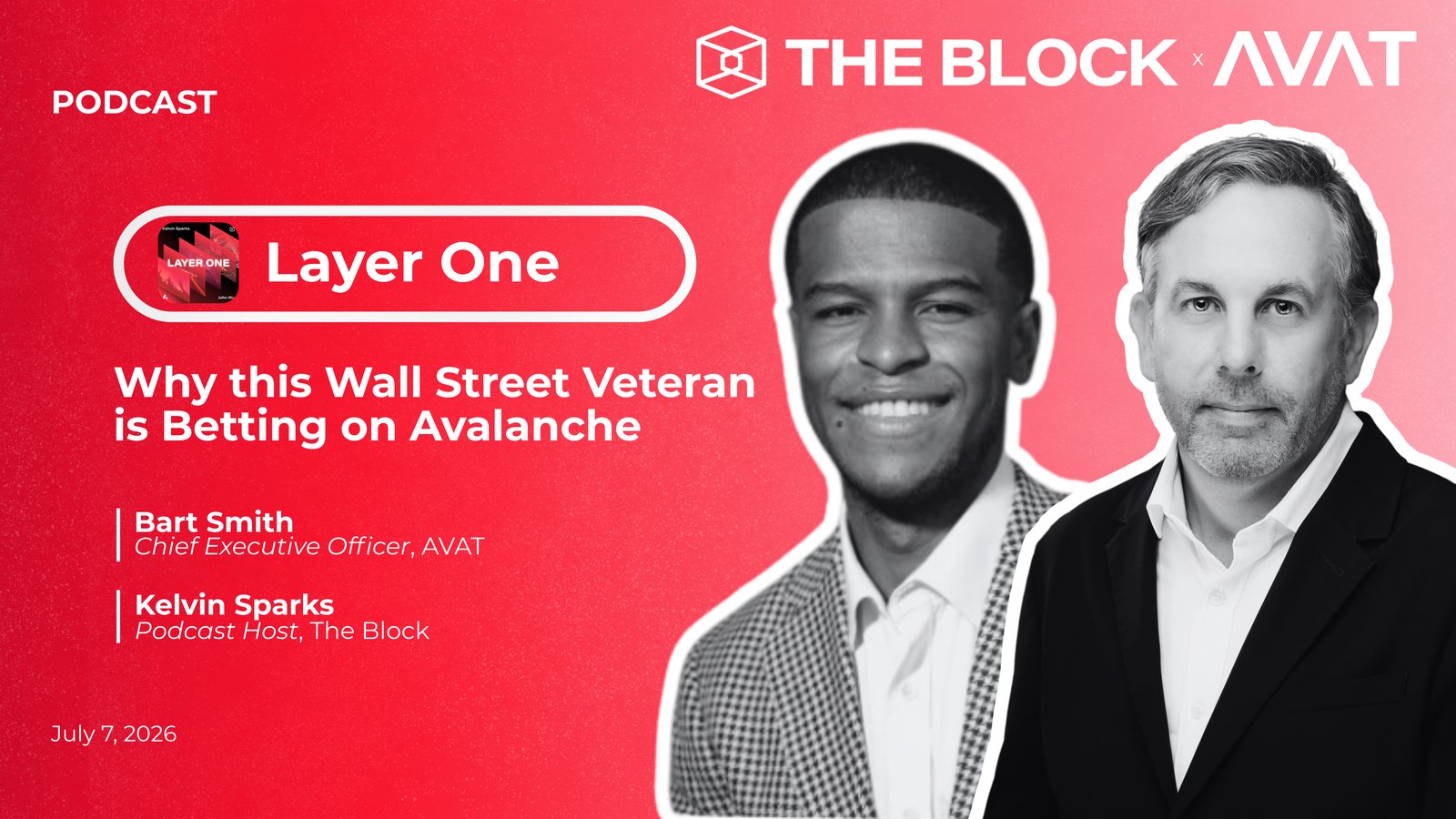Layer One podcast from The Block with Bart Smith, CEO of AVAT
