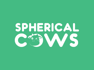 Spherical cows case study.