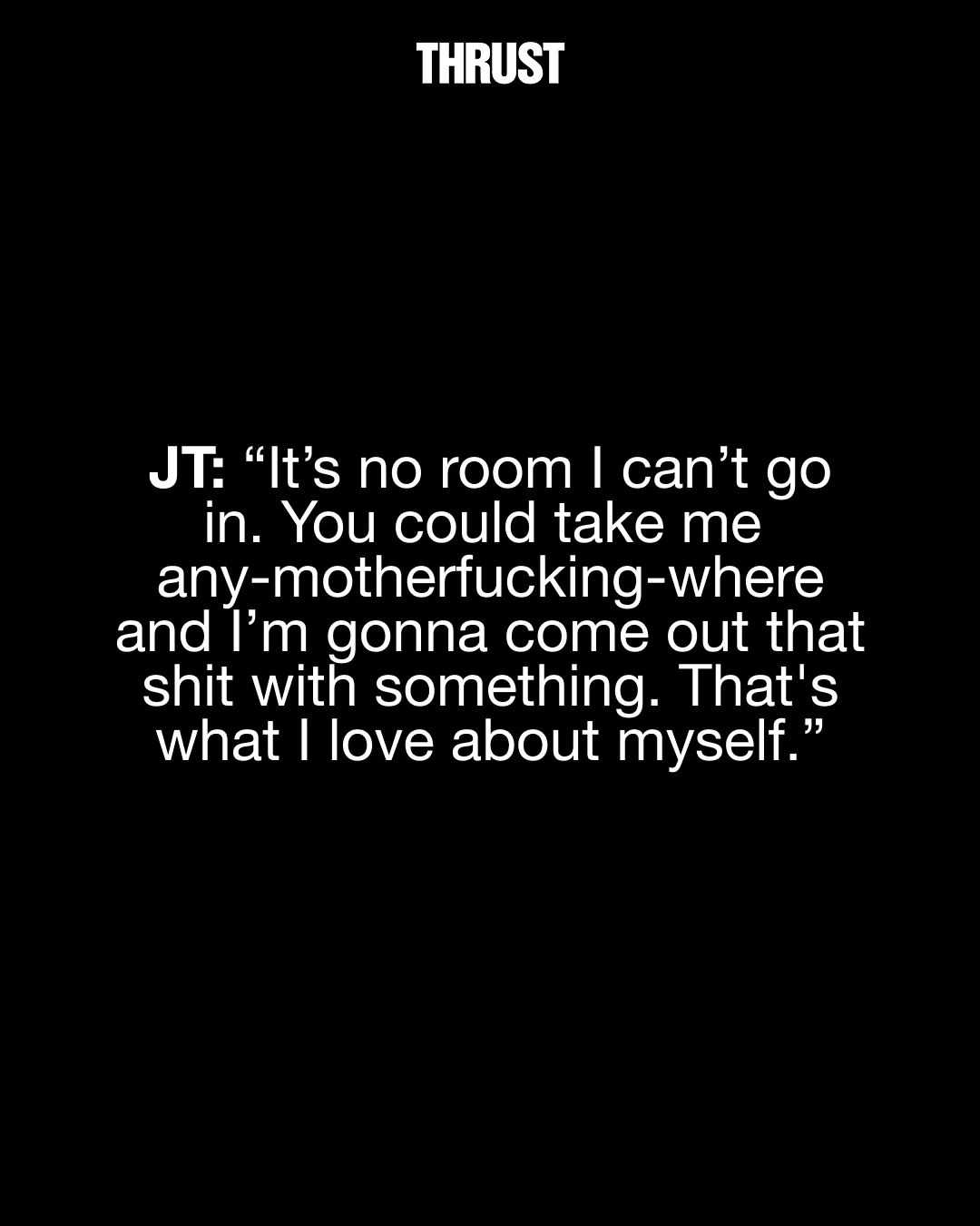 JT quote about confidence and authenticity.
