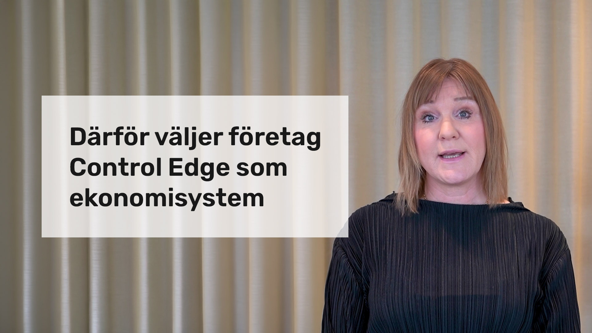 Därför väljer företag Control Edge som ekonomisystem