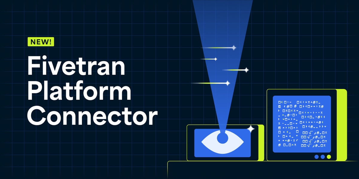 Gain critical context with the Fivetran Platform Connector