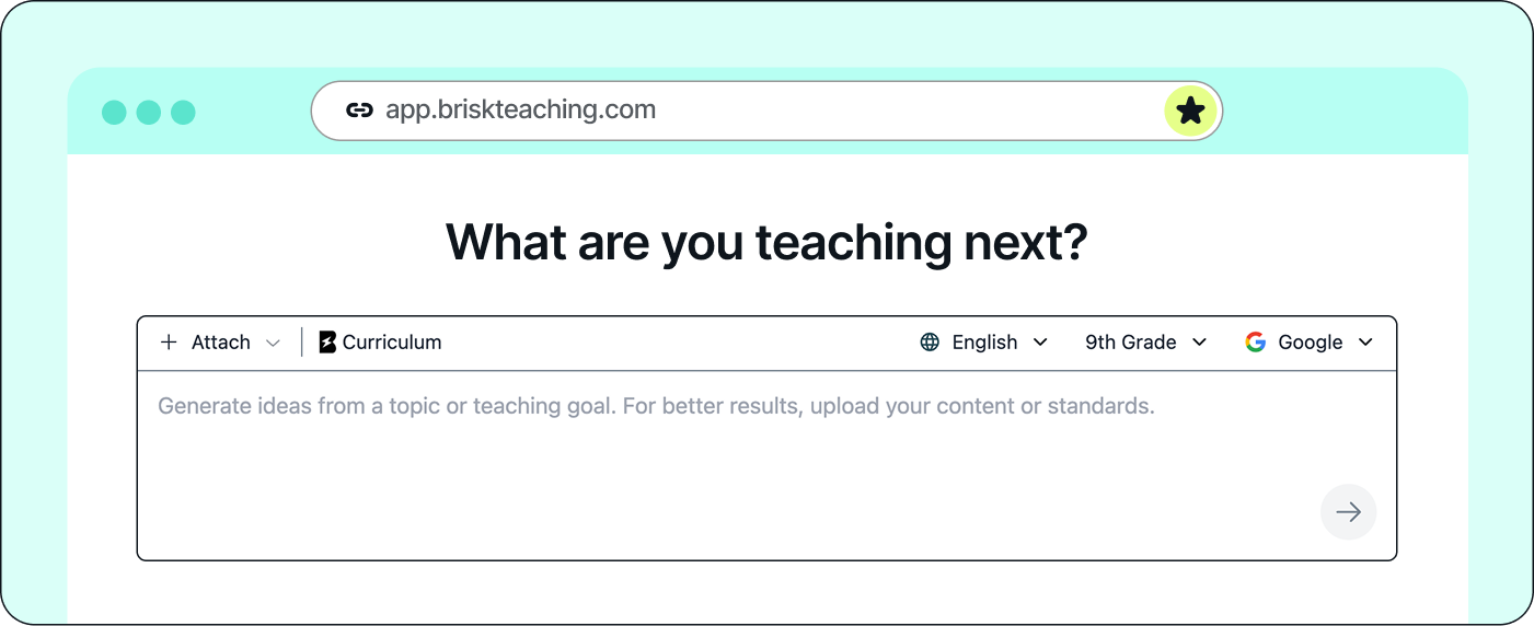 Browser window showing app.briskteaching.com with prompt: What are you teaching next? and input for curriculum details.