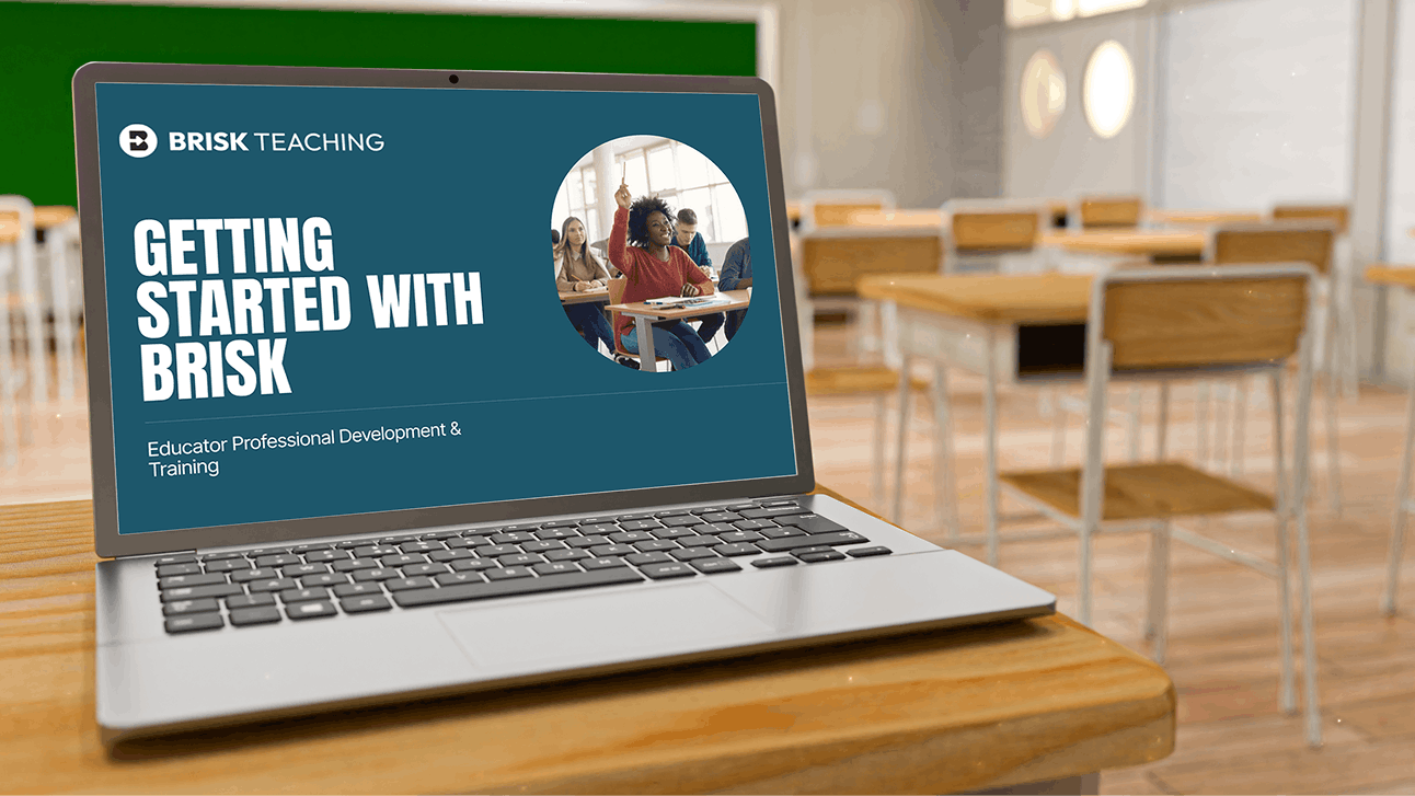 Getting Started with Brisk PD deck title slide beside a classroom photo