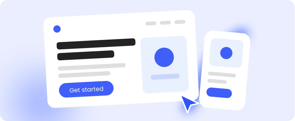 Illustration of a web page and mobile screen with a blue Get started button and a cursor pointer.