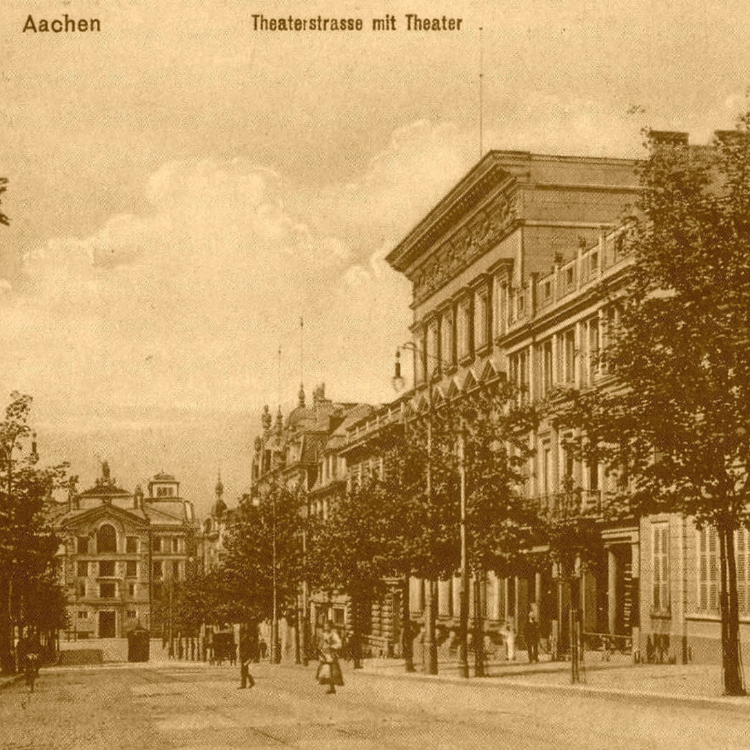 Historische Ansicht der Theaterstraße in Aachen