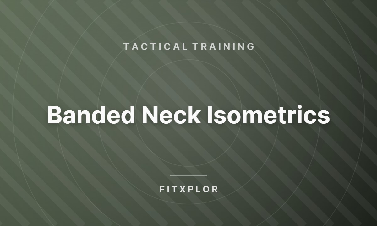 Banded Neck Isometrics