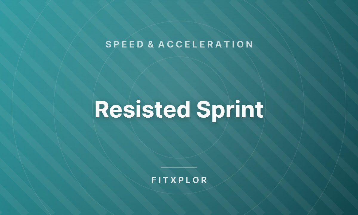 Resisted Sprint
