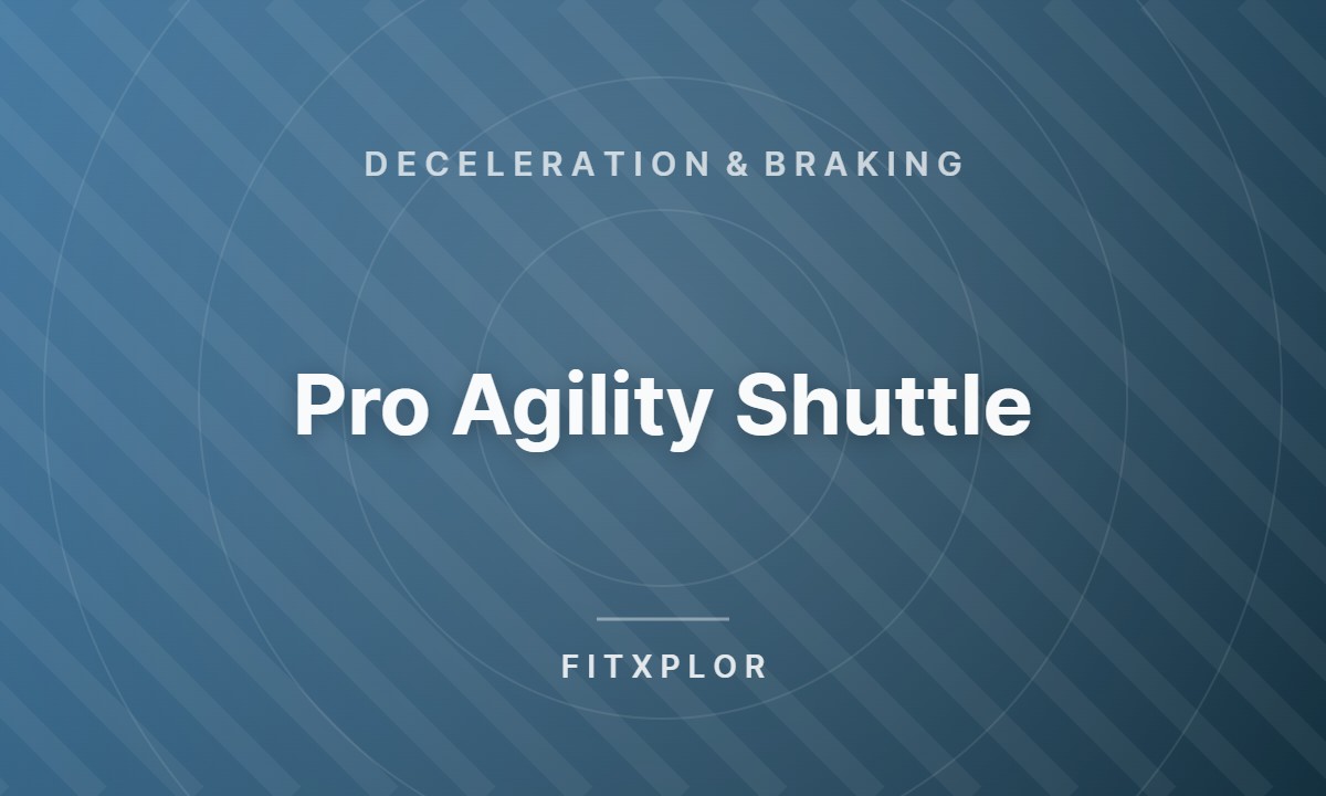 Pro Agility Shuttle
