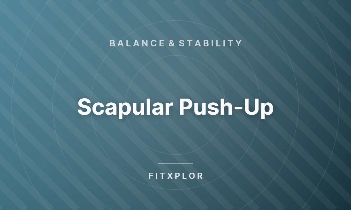 Scapular Push-Up