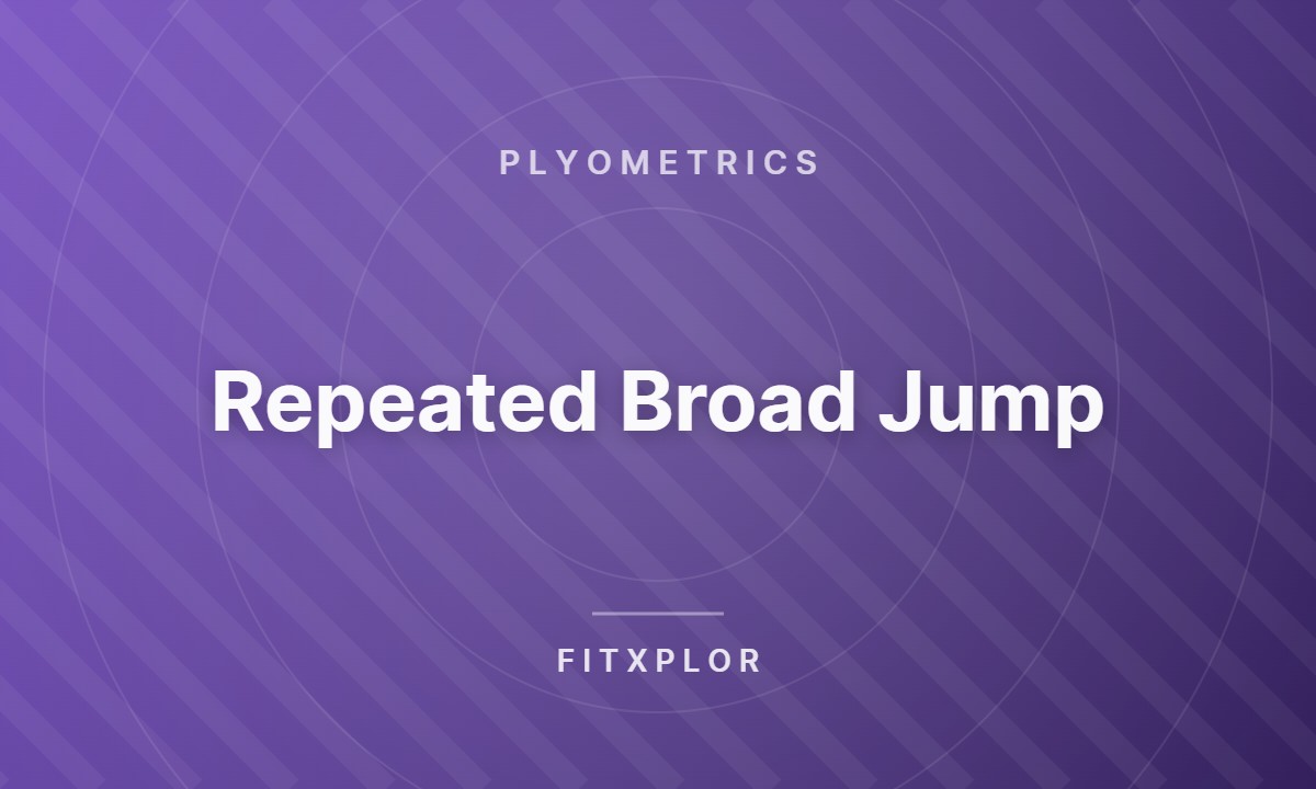 Repeated Broad Jump