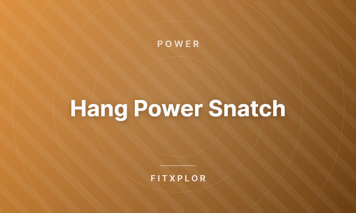 Hang Power Snatch
