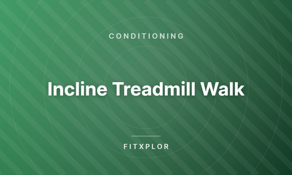 Incline Treadmill Walk