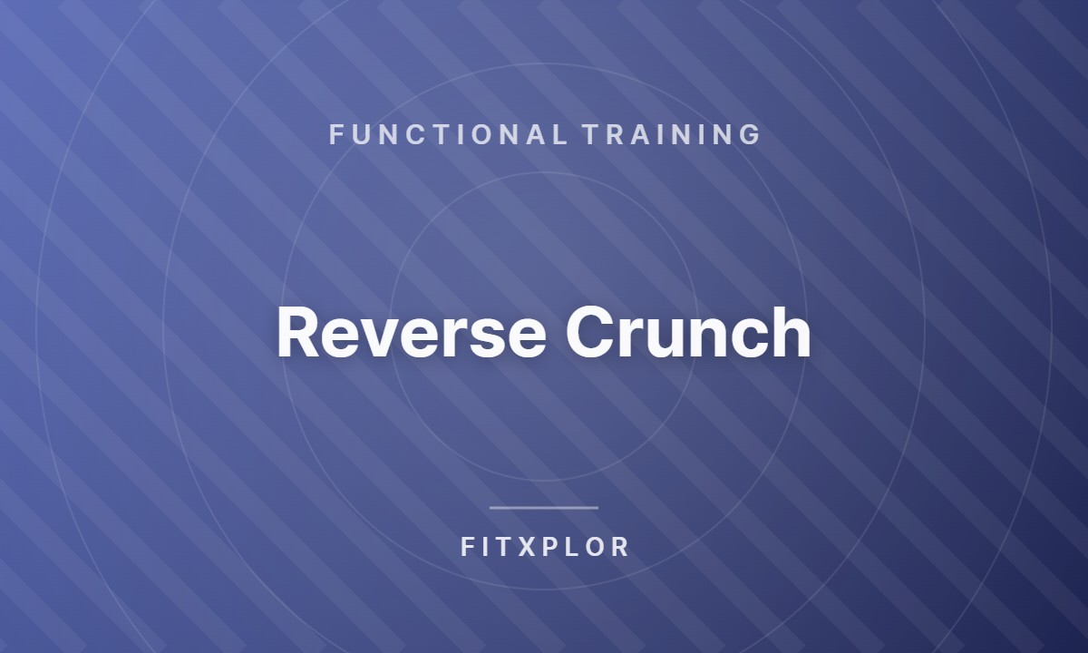 Reverse Crunch