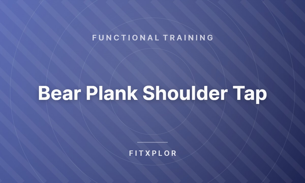 Bear Plank Shoulder Tap