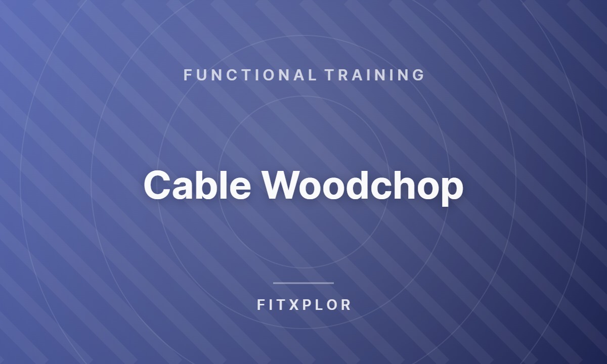 Cable Woodchop