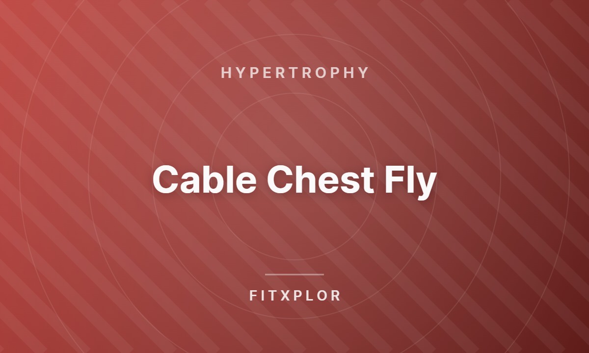 Cable Chest Fly