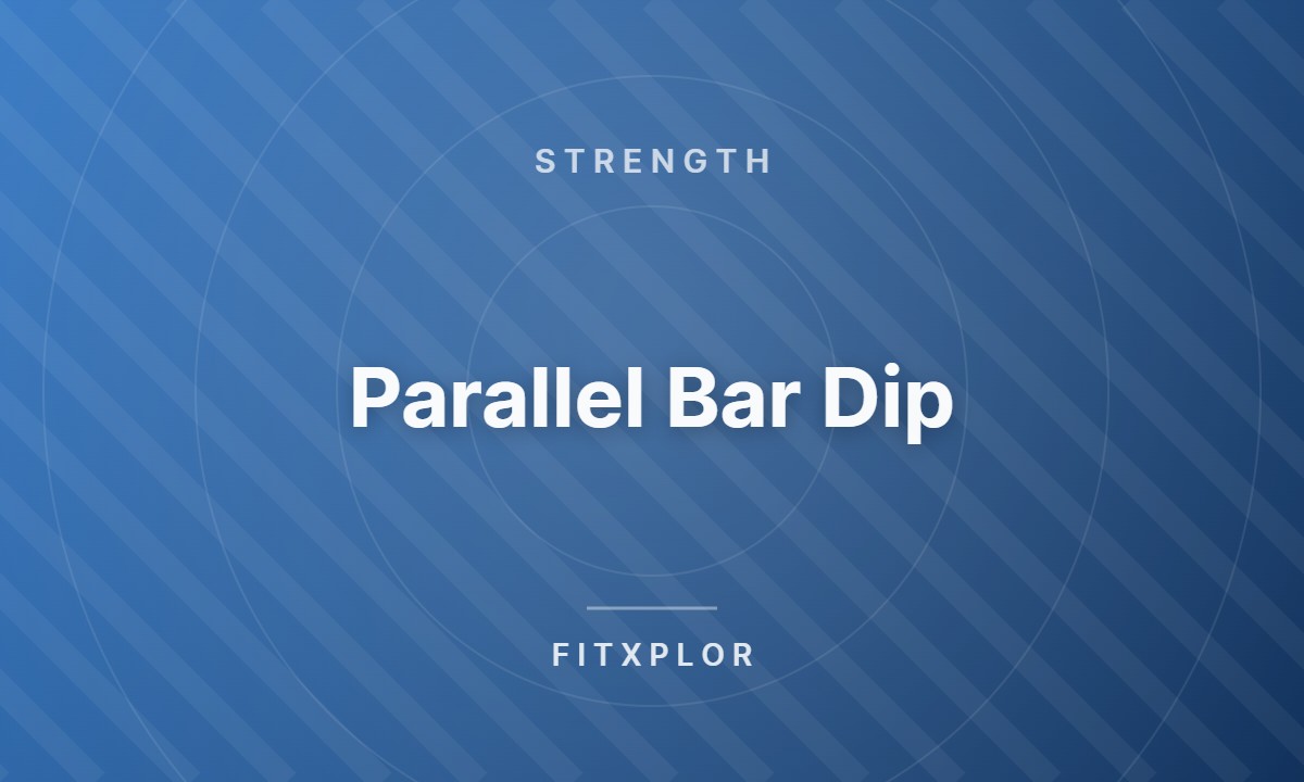 Parallel Bar Dip