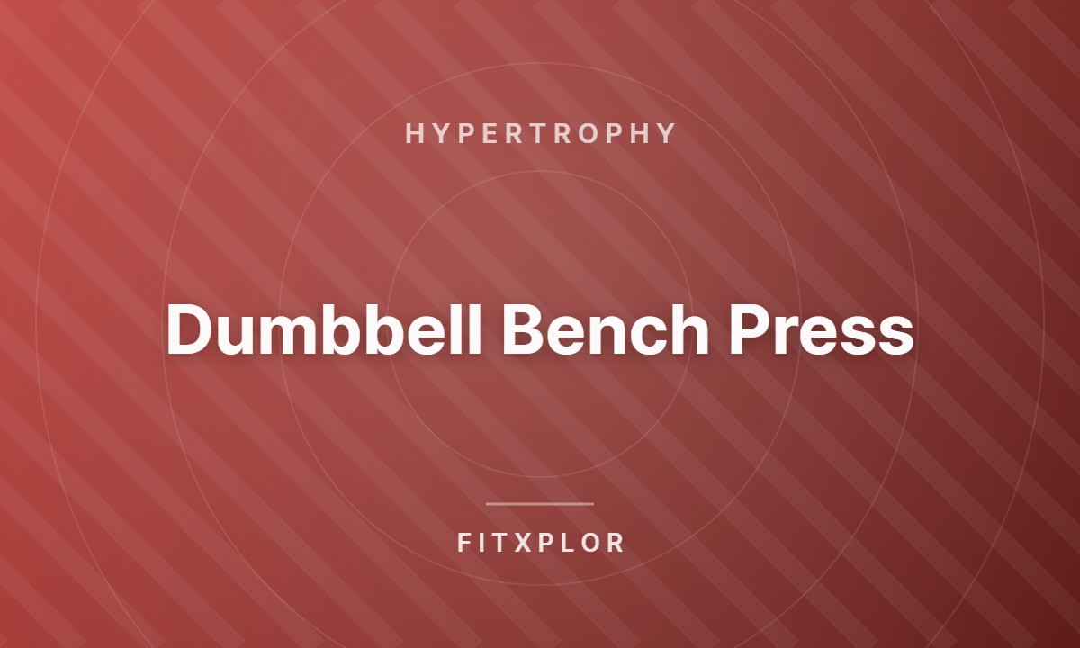 Dumbbell Bench Press