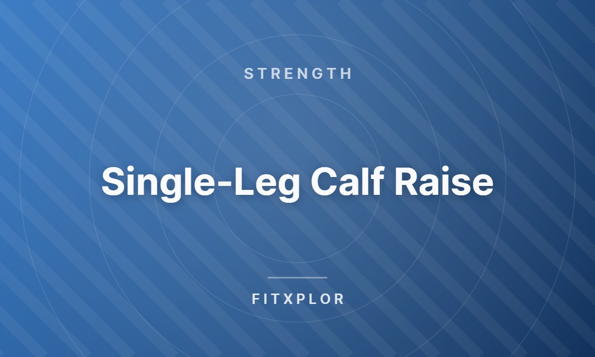 Single-Leg Calf Raise
